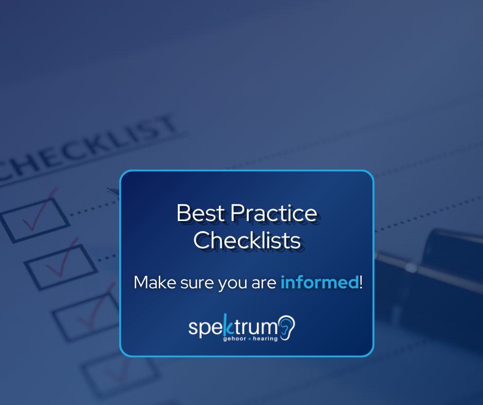Spectrum Hearing's Best-Practice Hearing Care Checklists