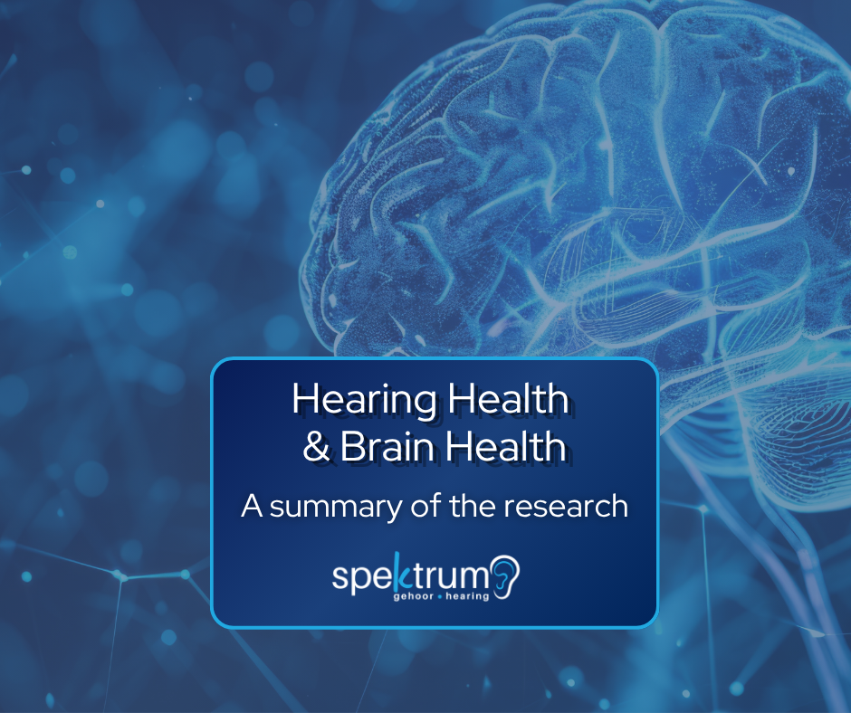 Hearing Health & Brain Health - A summary of the research